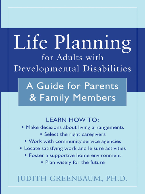 Title details for Life Planning for Adults with Developmental Disabilities by Judith Greenbaum - Available